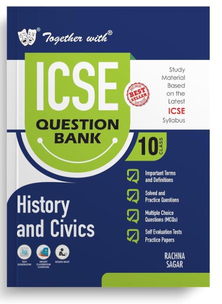 Together with ICSE Question Bank Class 10 History & Civics for 2024-25 Board Exams